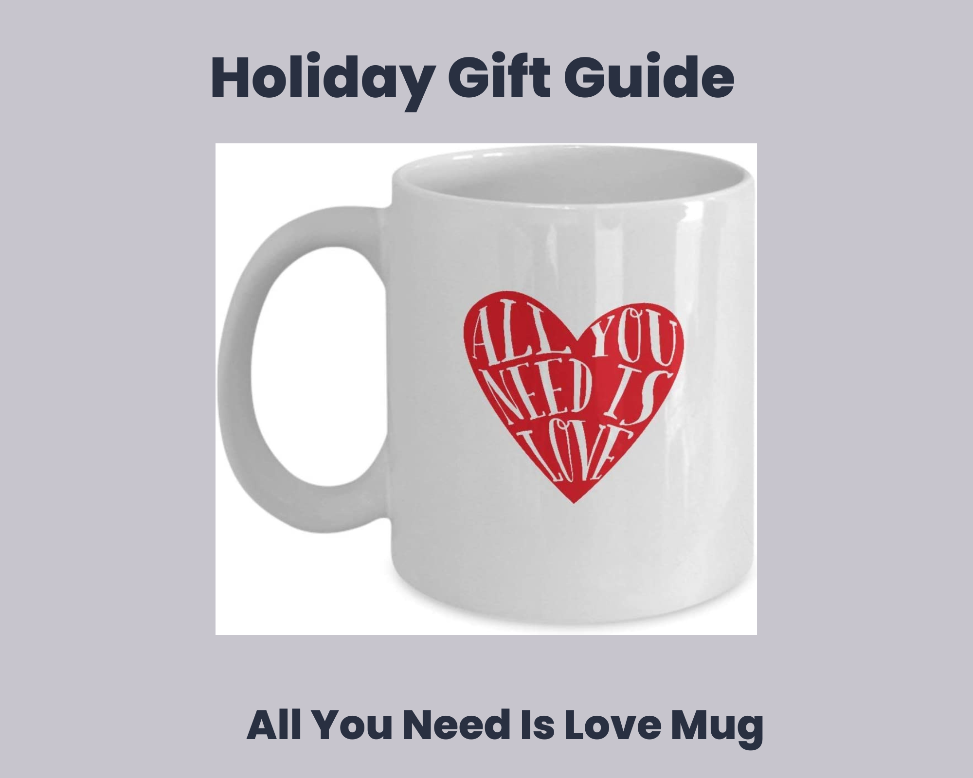 White Coffee Mug All You Need Is Love